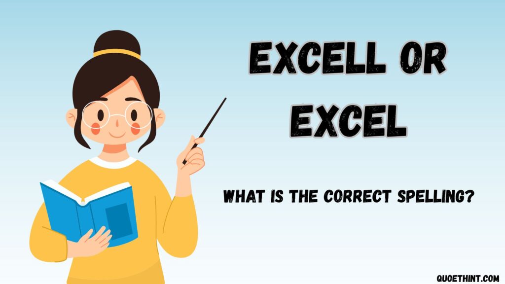 Excell or Excel: What is the Correct Spelling?