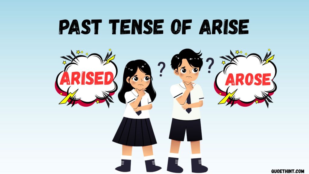 Arised or Arose