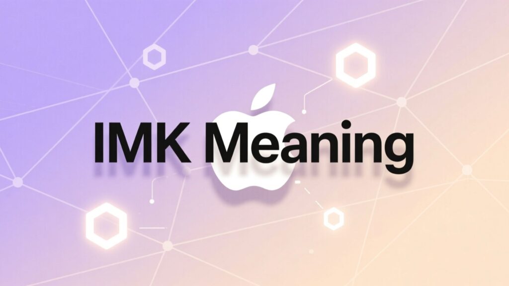 IMK Meaning 