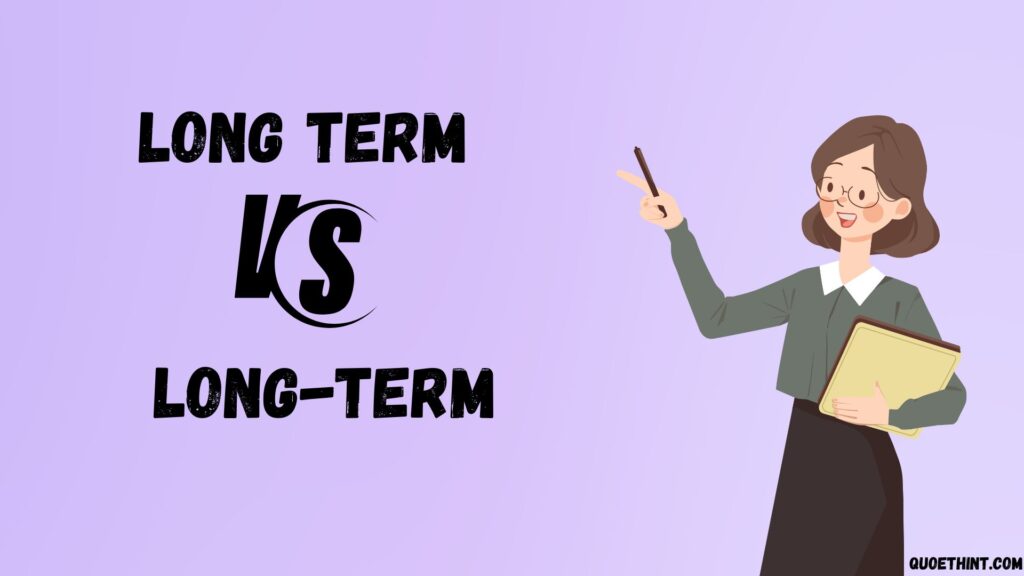 long term vs long-term