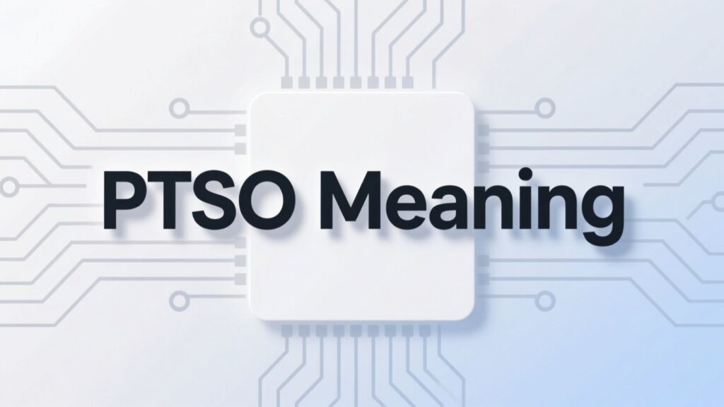 PTSO Meaning