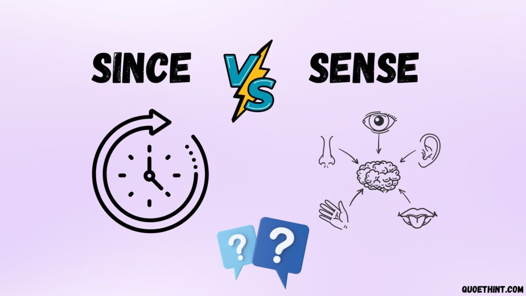 Since vs Sense