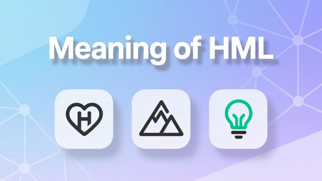 HML Meaning