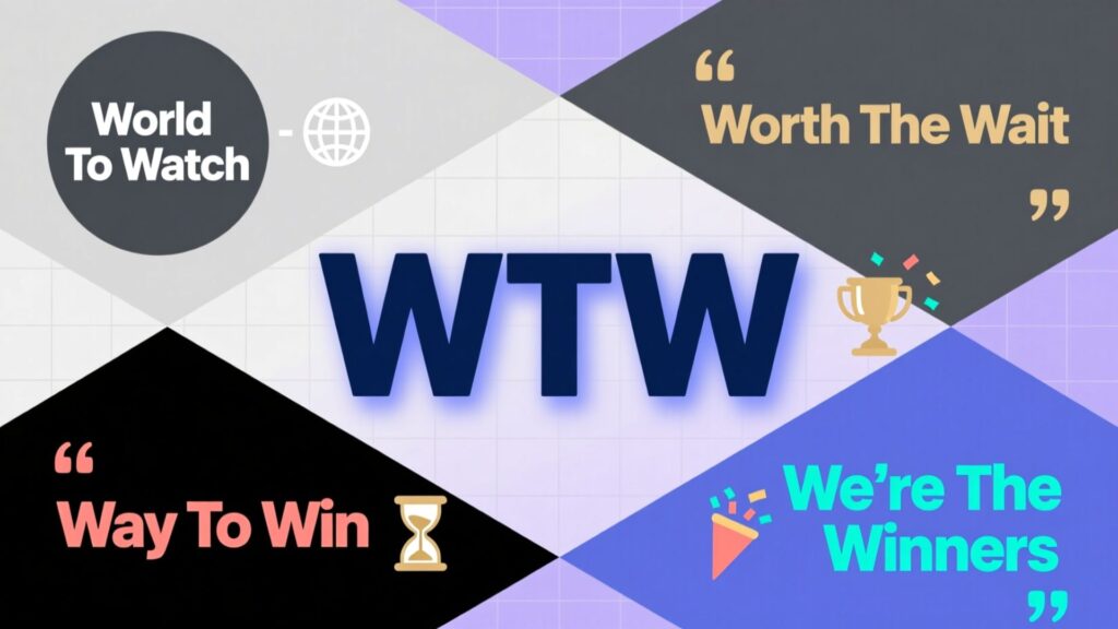 WTW Meaning