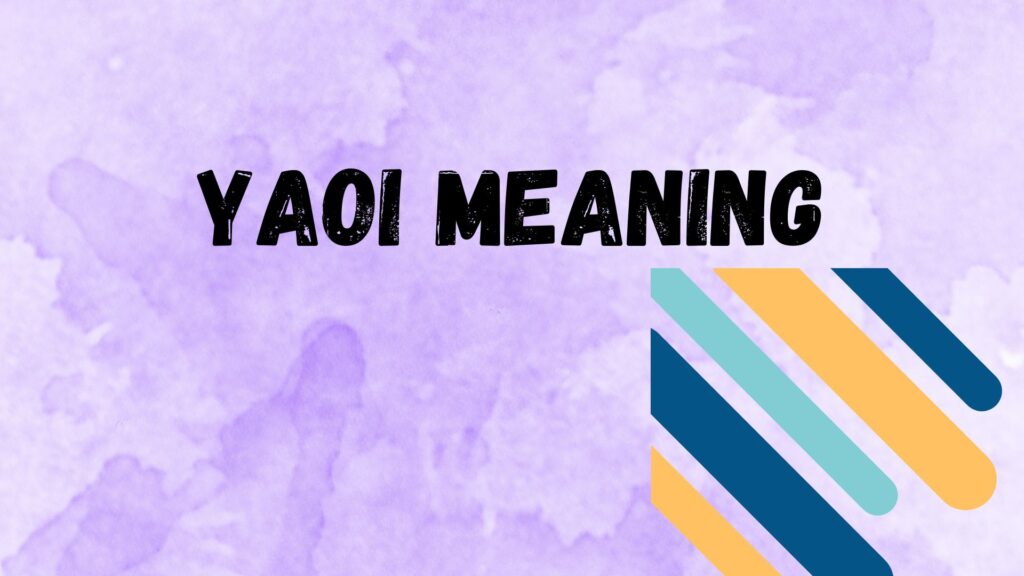 Yaoi Meaning
