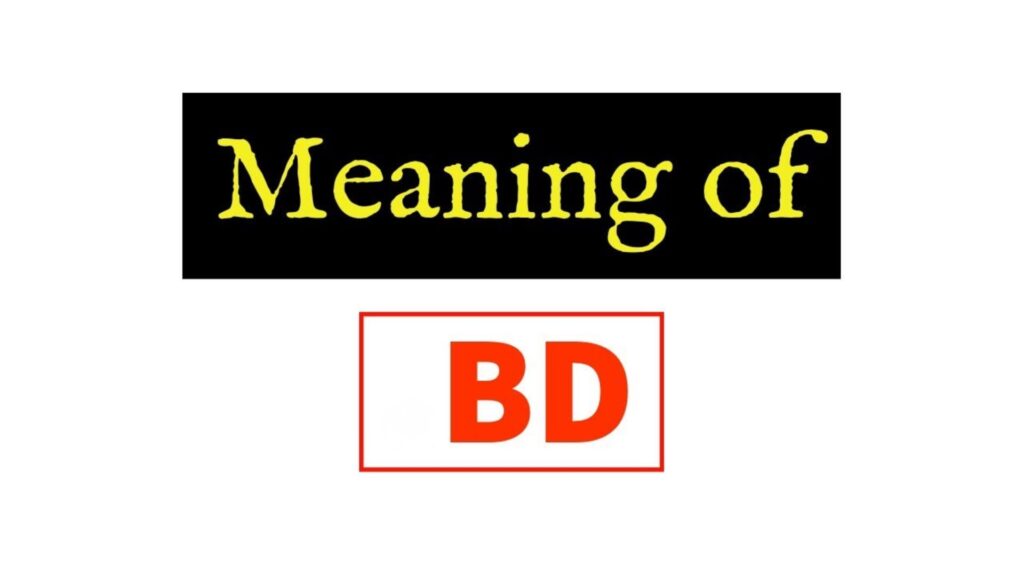 BD Meaning in Text