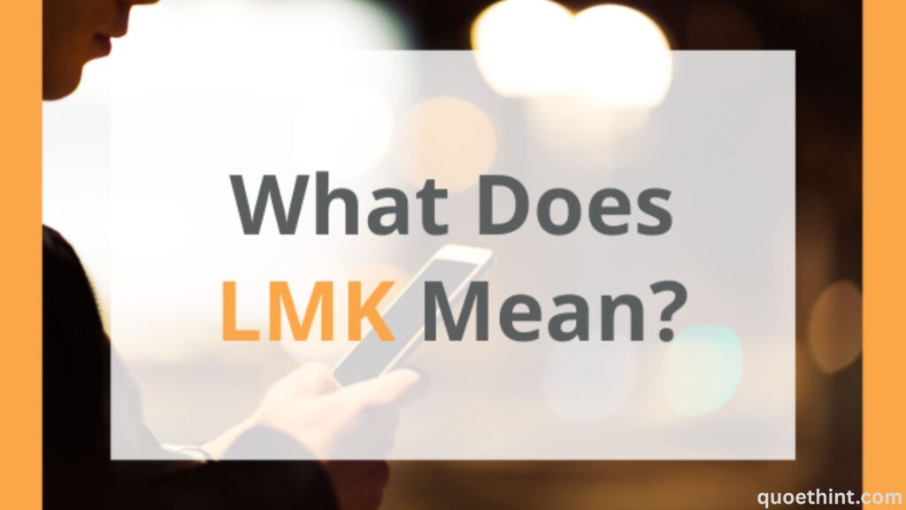 LMK Meaning in Text