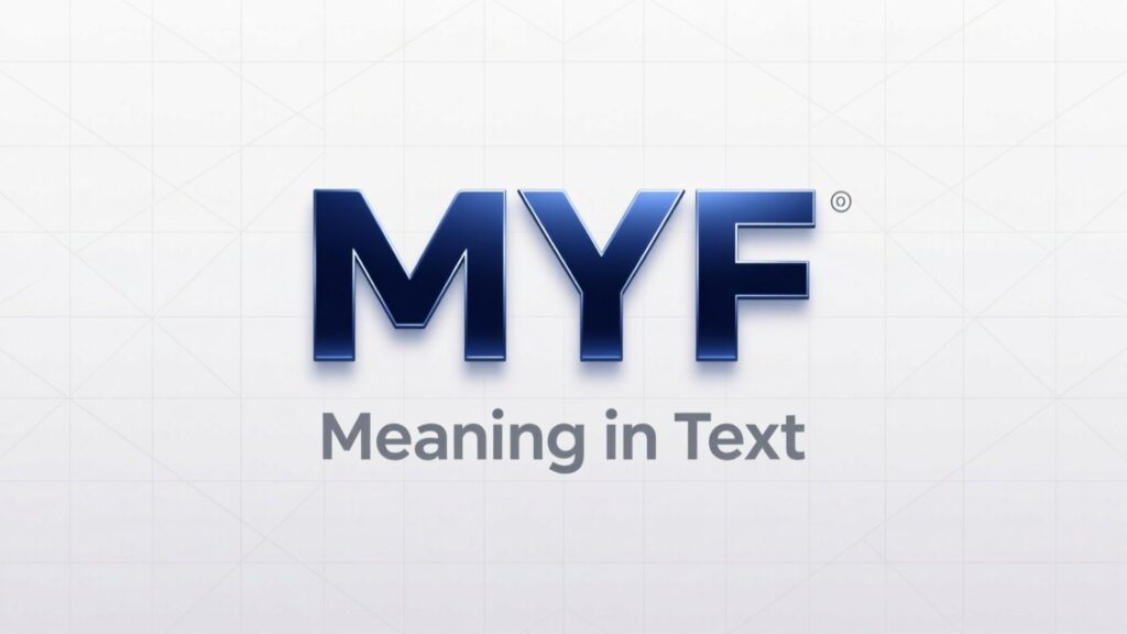 MYF Meaning in Text