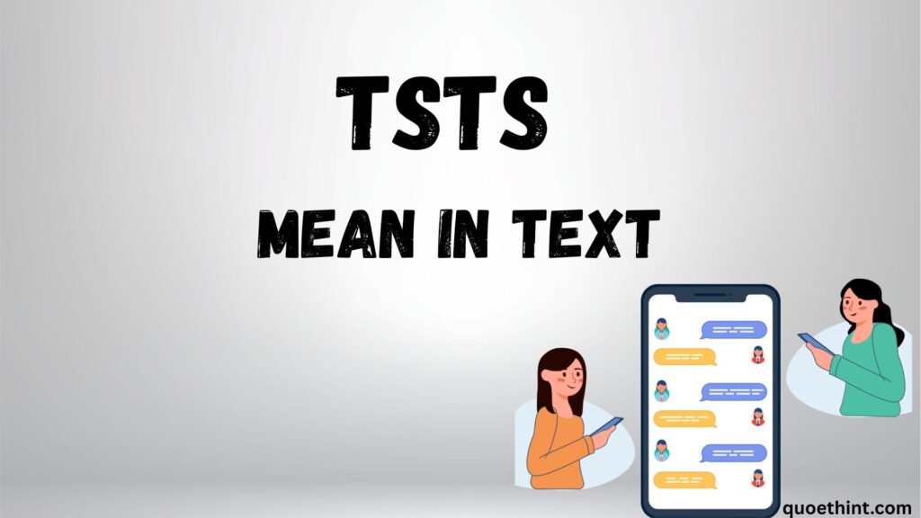 TSTS Mean in Text