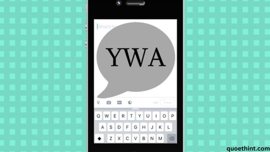 YWA Meaning in Text