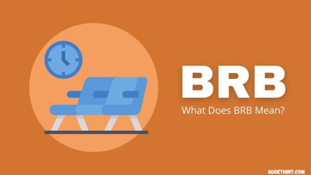 BRB Explained: Meaning, Usage, and Better Alternatives for Every Situation in 2025