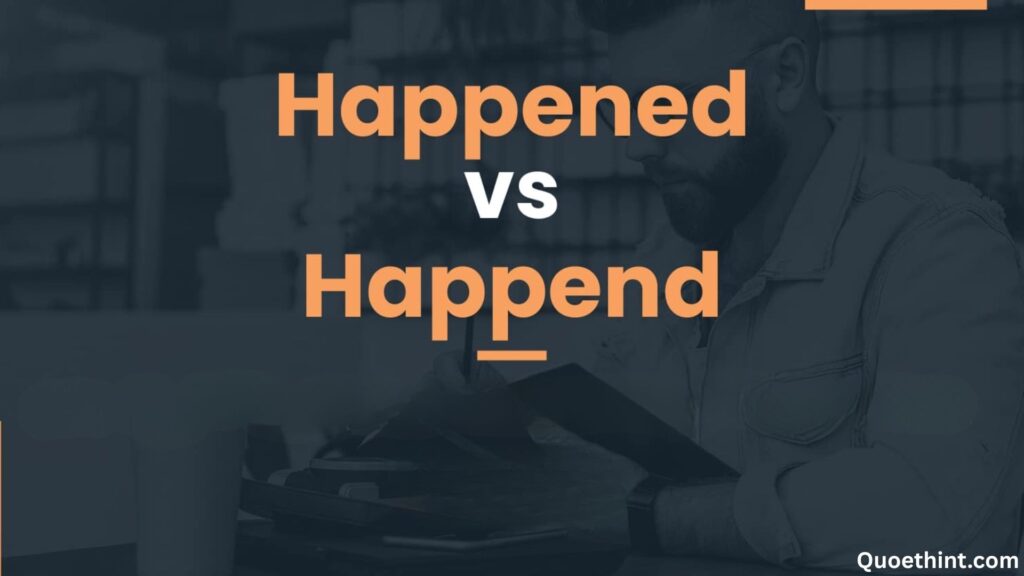 Happened or Happend