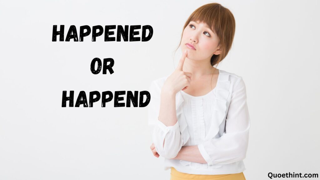 Happened or Happend: Is It This or That?