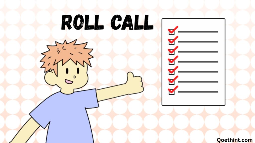 Roll Call or Role Call