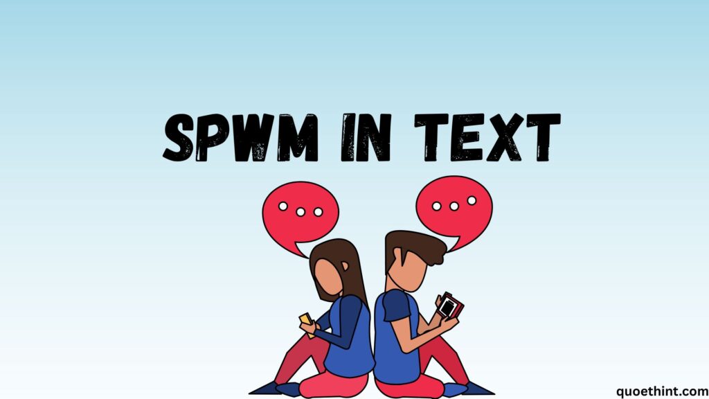 What Is SPWM in Text? Romantic, Poetic, and Thoughtful Uses Unveiled (2025)  spwm meaning